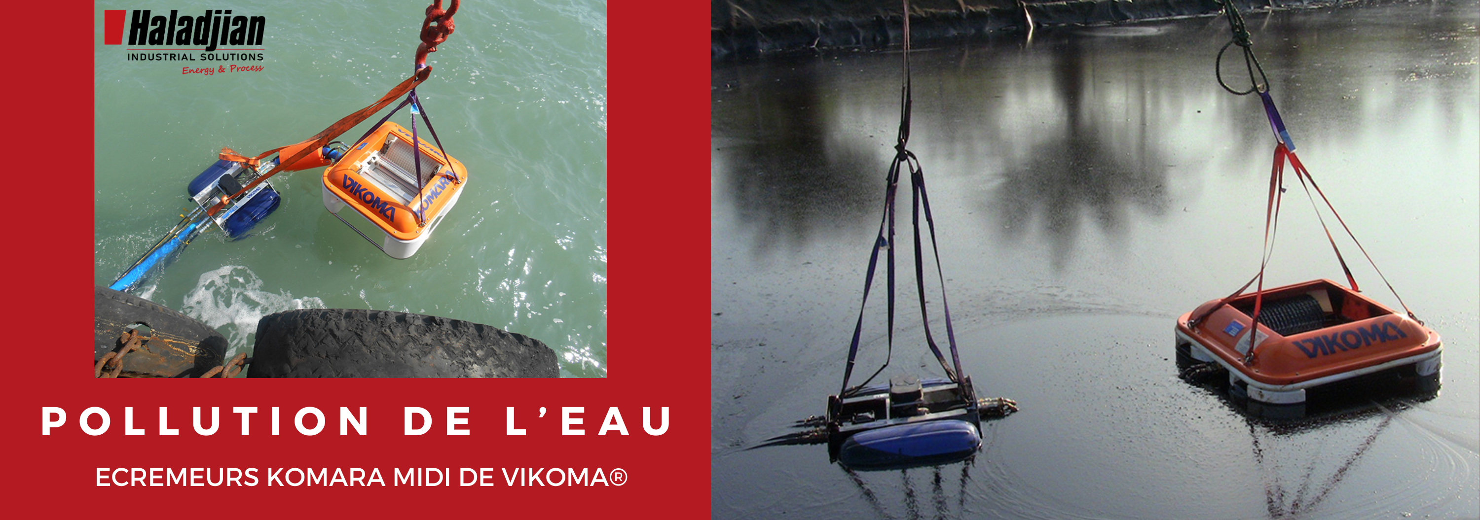 Dépolluer les marée noires, films d'irisation et nappes d'hydrocarbures flottants à la surface de l'eau avec les écrémeurs Komara Midi de Vikoma distribués par Haladjian Industrial Solutions